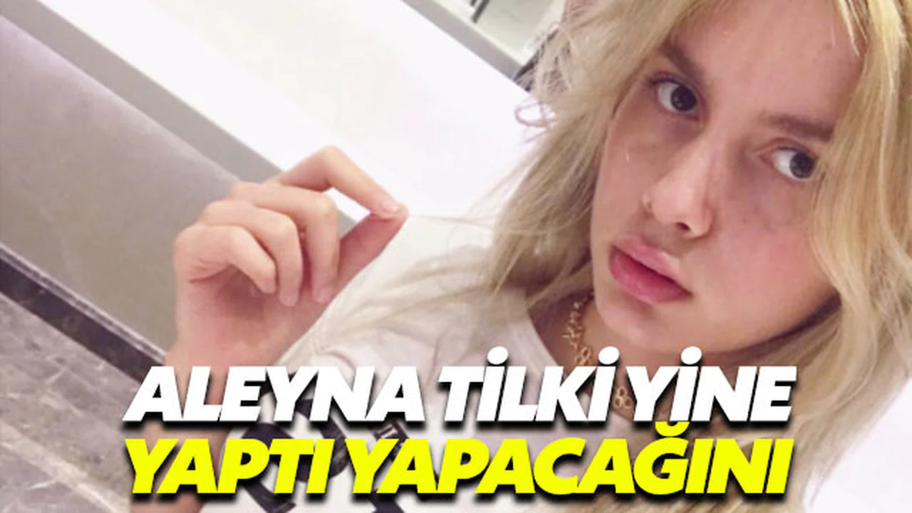 Aleyna Tilki uçakta ikinci pilot tarafından uyarıldı