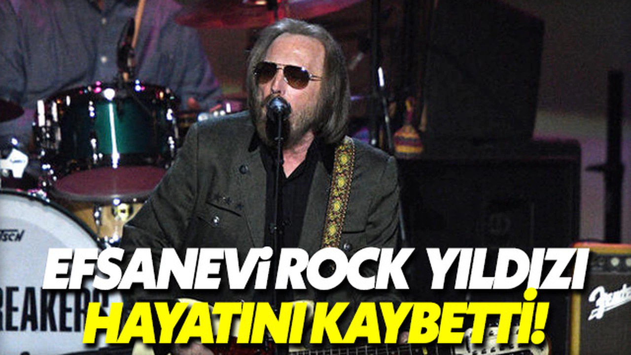 Efsane Rock yıldızı Tom Petty hayatını kaybetti