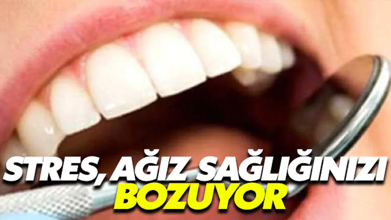 Stres ağız sağlınızı da tehdit ediyor