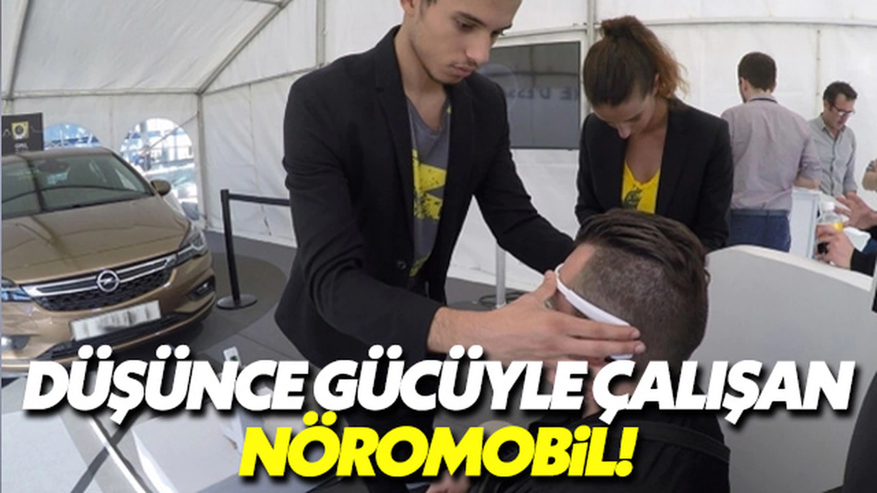 Düşünce gücüyle çalışan araba: Nöromobil