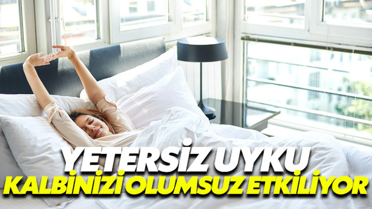 Yeteri kadar uyumamak kalbi etkiliyor