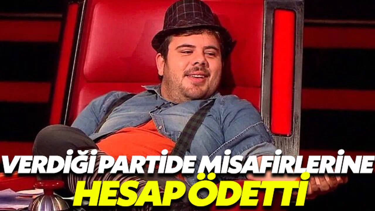 Eser Yenenler verdiği partide misafirlere hesap ödetti