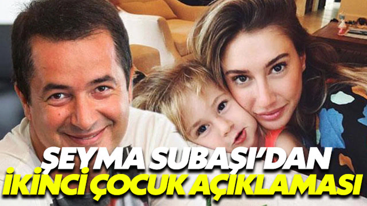 Şeyma Subaşı’dan ‘çocuk’ iddialarına açıklama