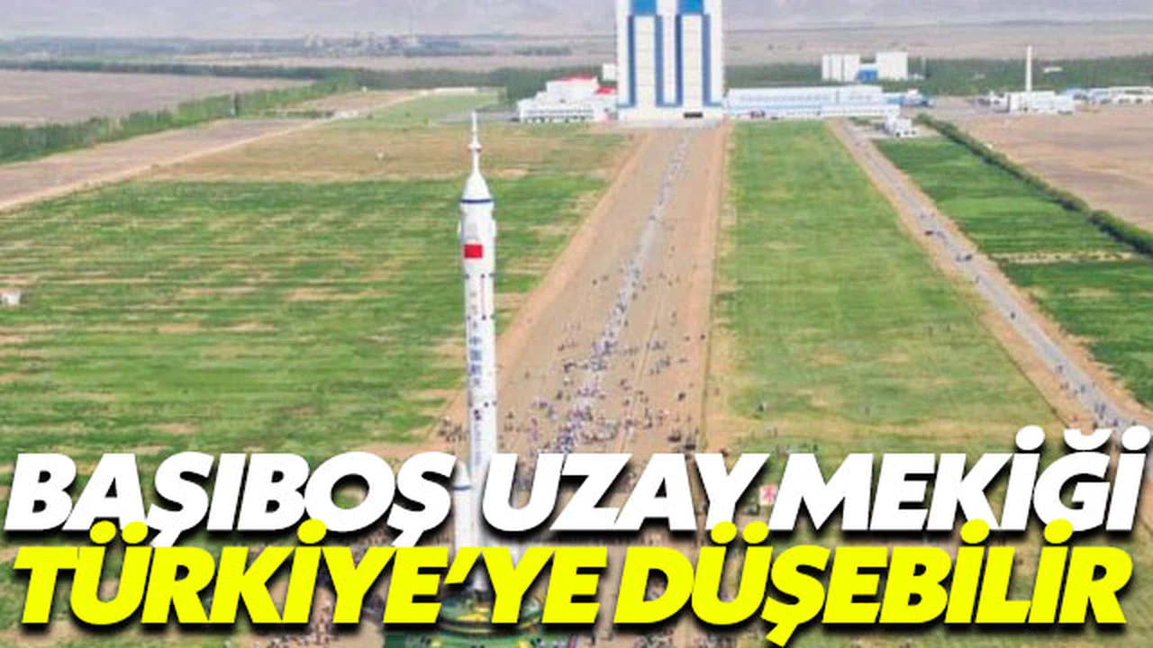 Uzay mekiği Türkiye’ye düşebilir