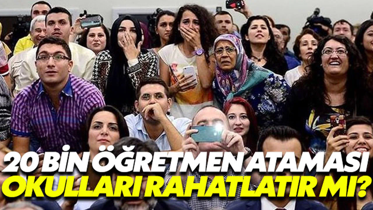 20 bin öğretmen ataması okulları rahatlatır mı?