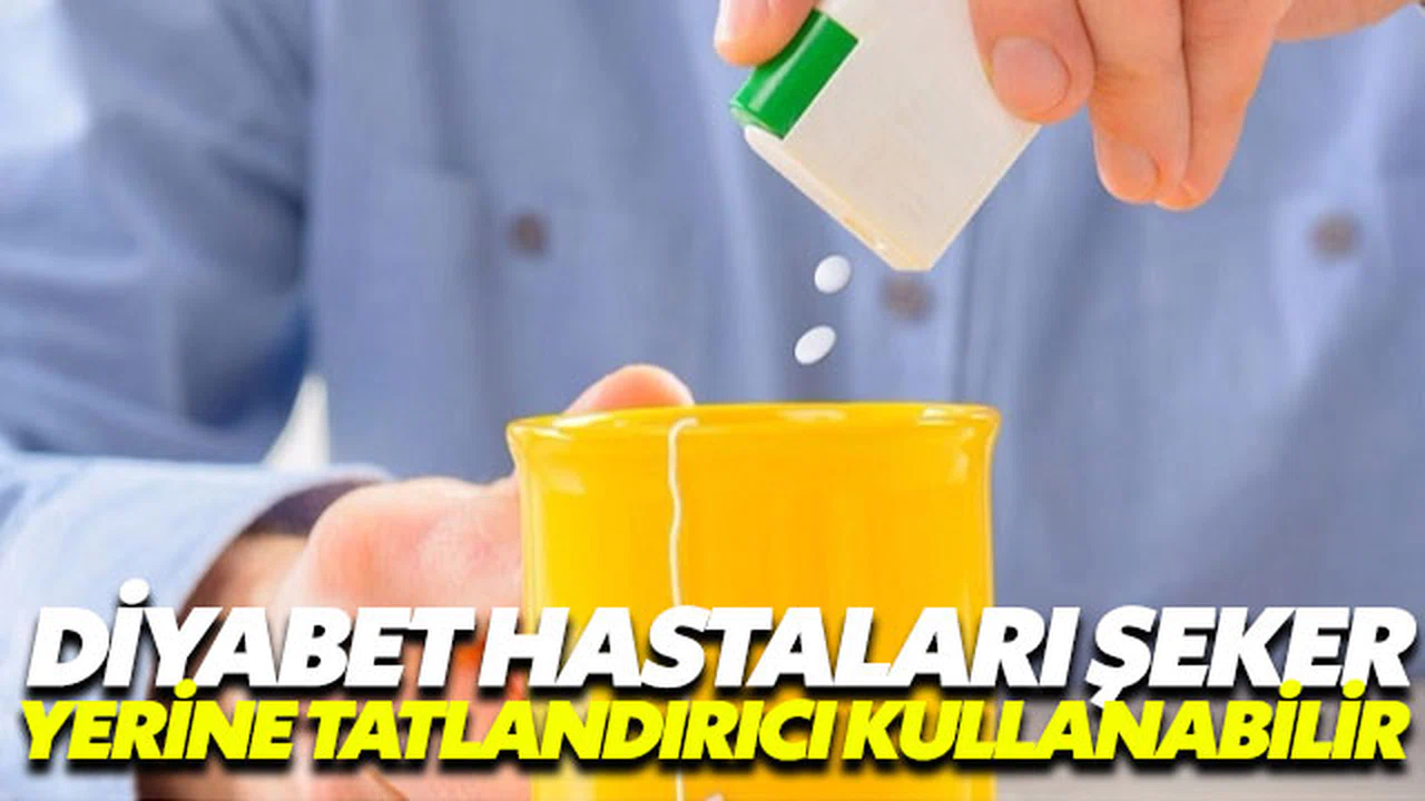 Diyabetliler şekere alternatif tatlandırıcı kullanabilir