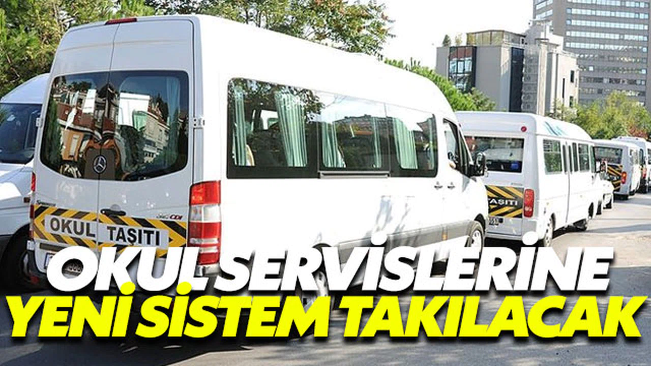 Okul servislerine yeni sistem takılacak