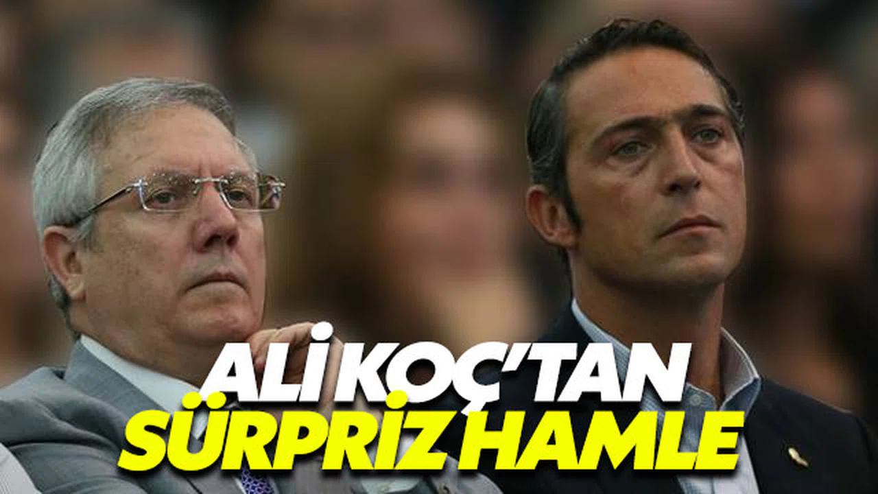 Fenerbahçe Başkan Adayı Ali Koç’tan sürpriz hamle