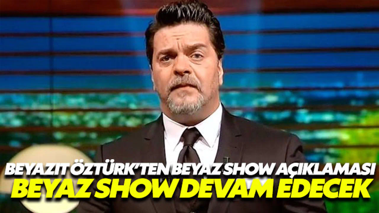 Beyazıt Öztürk'te Beyaz Show açıklaması