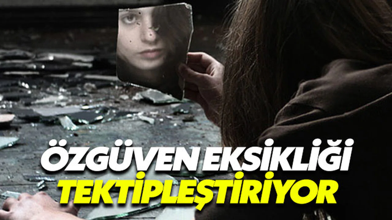 Özgüven eksikliği tektipleştiriyor