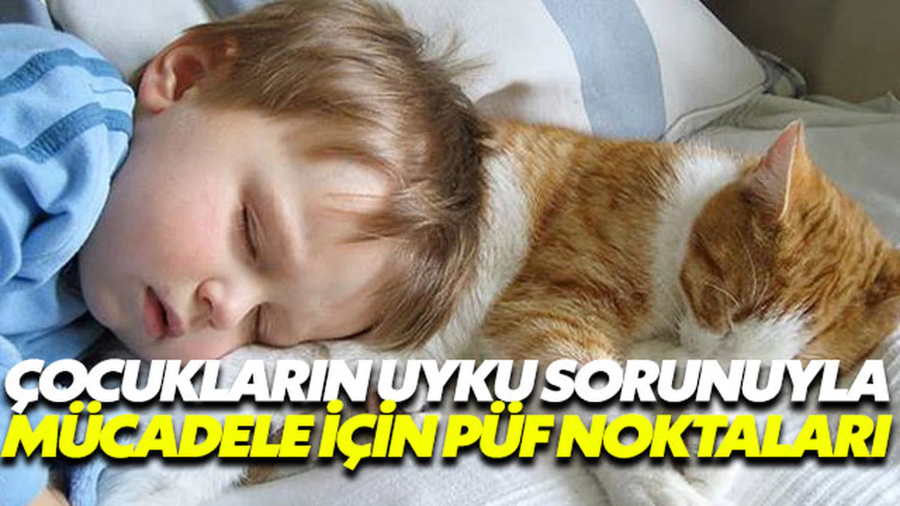 Çocukların uyku sorunuyla mücadele için püf noktalar