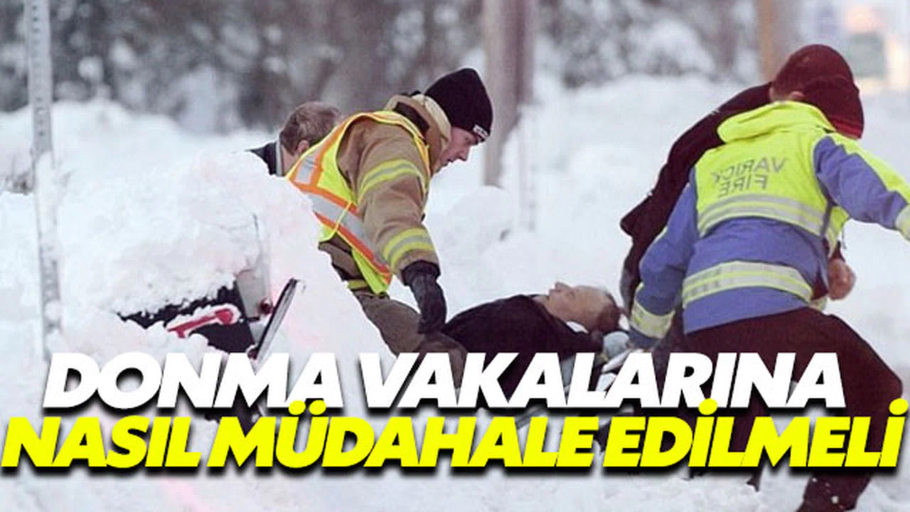 Donma vakalarında nasıl bir yol izlenmeli?