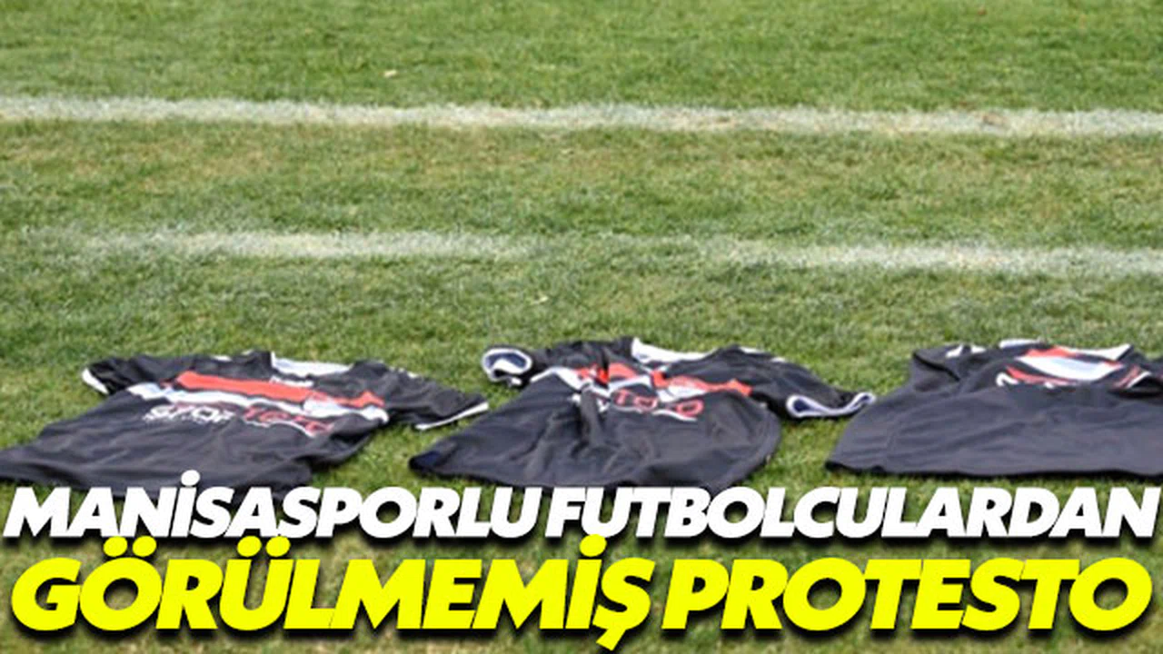 Manisasporlu futbolculardan görülmemiş protesto