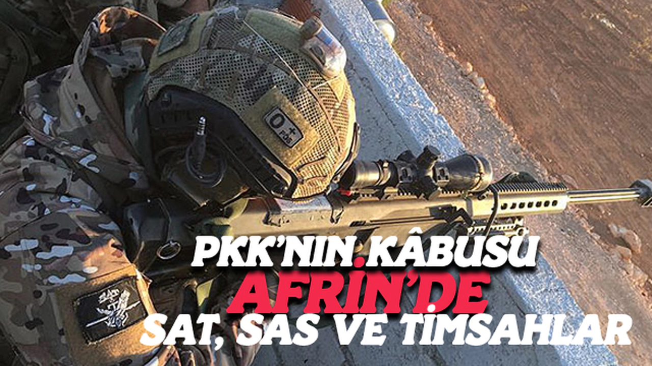 PKK’nın Kâbusu Afrin’de