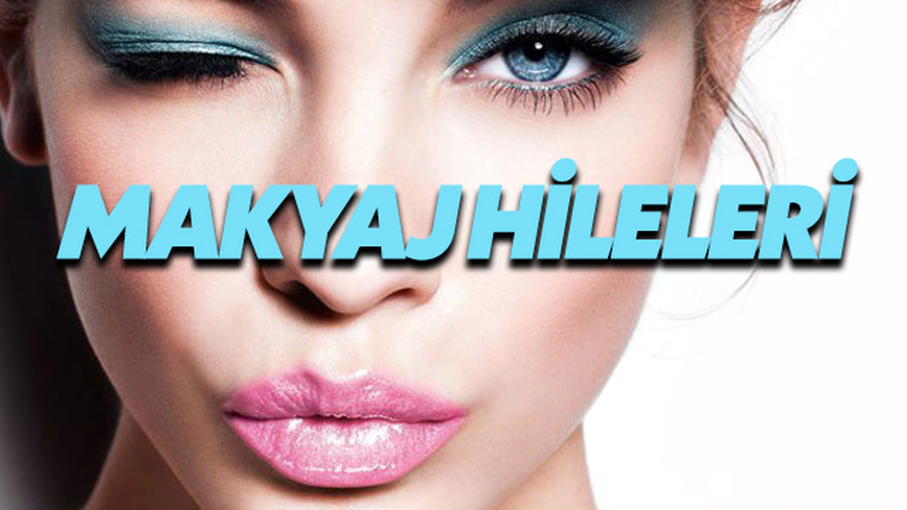 Cildi Genç Gösteren Makyaj Hileleri Nelerdir?