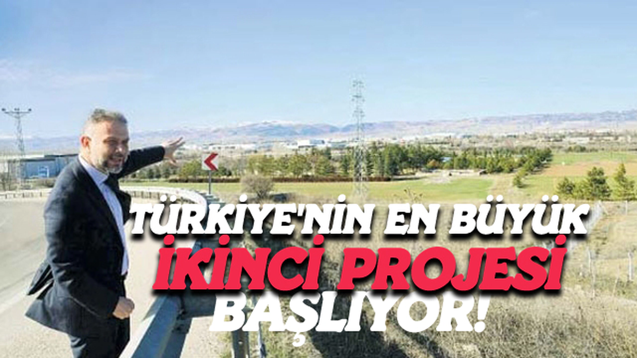 Türkiye'nin En Büyük İkinci Projesi Başlıyor!