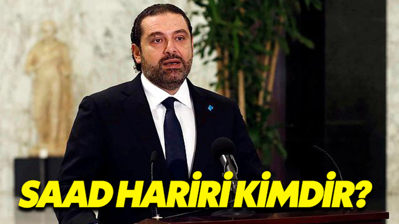 Saad Hariri Kimdir?