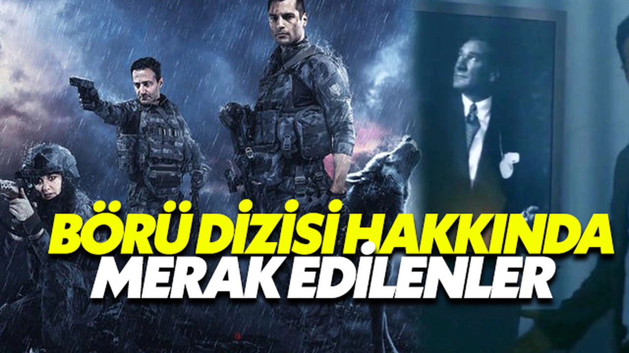 Börü Dizisi Hakkında Merak Edilenler