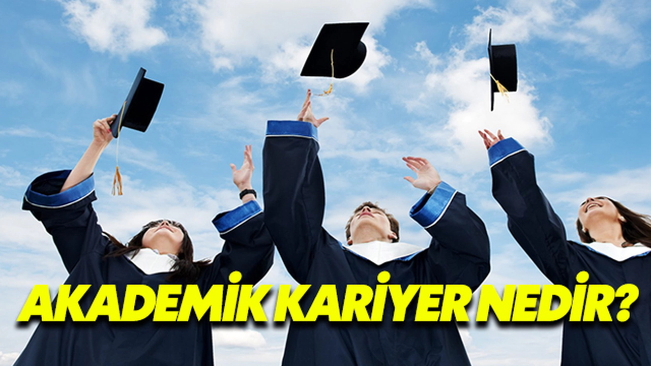 Akademik Kariyer Nedir?