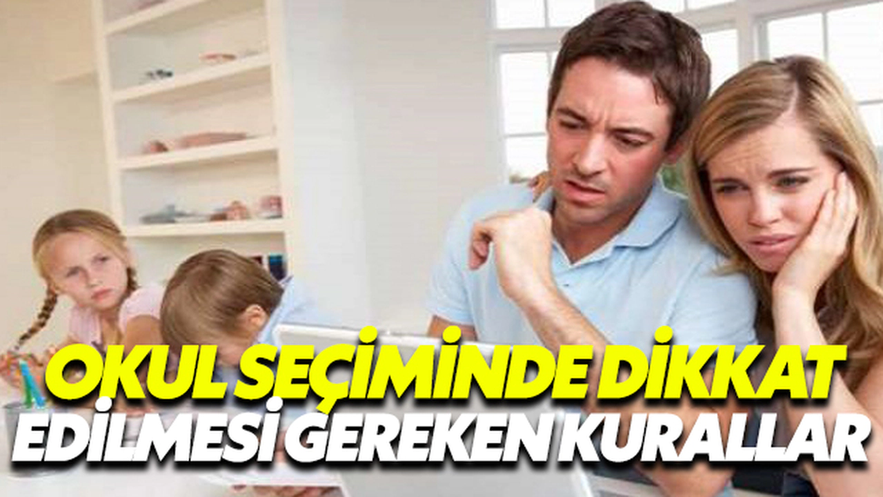 Okul Seçiminde Dikkat Edilmesi Gerekenler