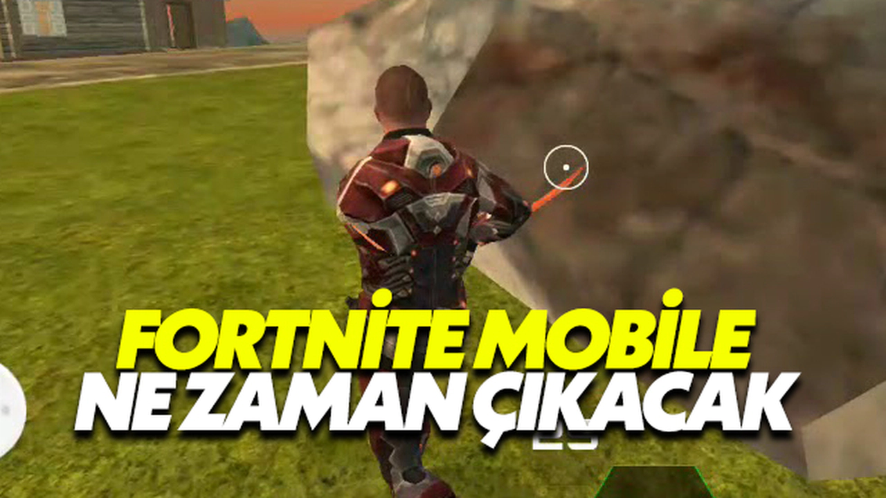 Fortnite Mobile Ne Zaman Çıkacak
