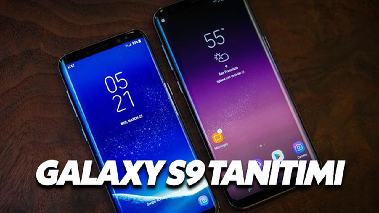 Galaxy S9 Tanıtımı