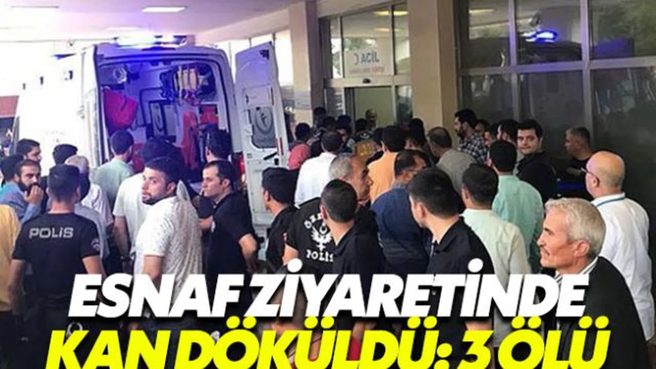 Esnaf ziyaretinde kan döküldü: 3 ölü
