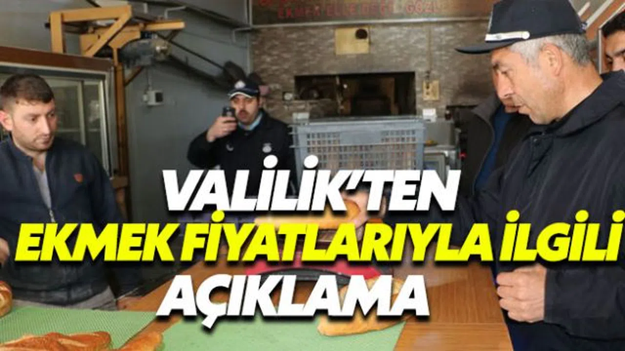 İstanbul Valiliği'nden ekmek fiyatlarıyla ilgili açıklama