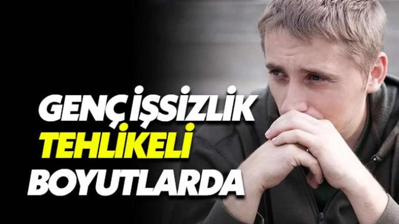 Türkiye'de genç işsizlik oranı yüzde 20