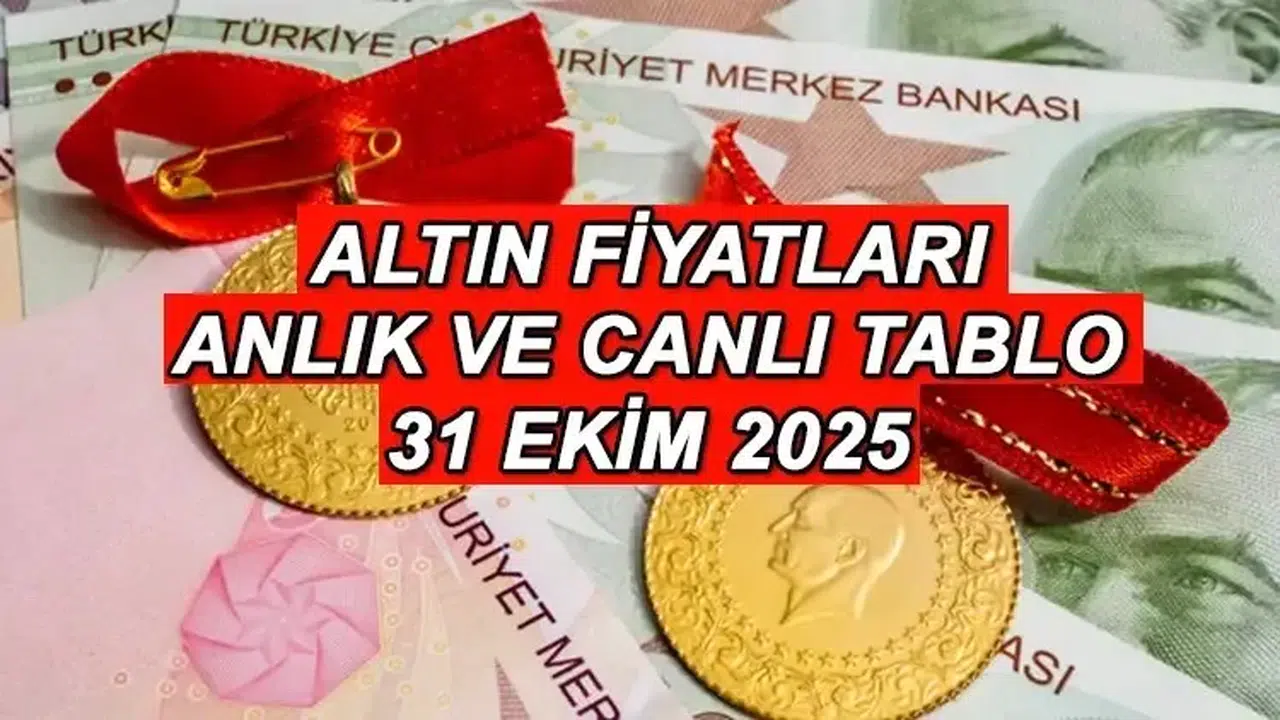Altın Fiyatları 31 Ekim 2025: Güncel Alış Satış Fiyatları