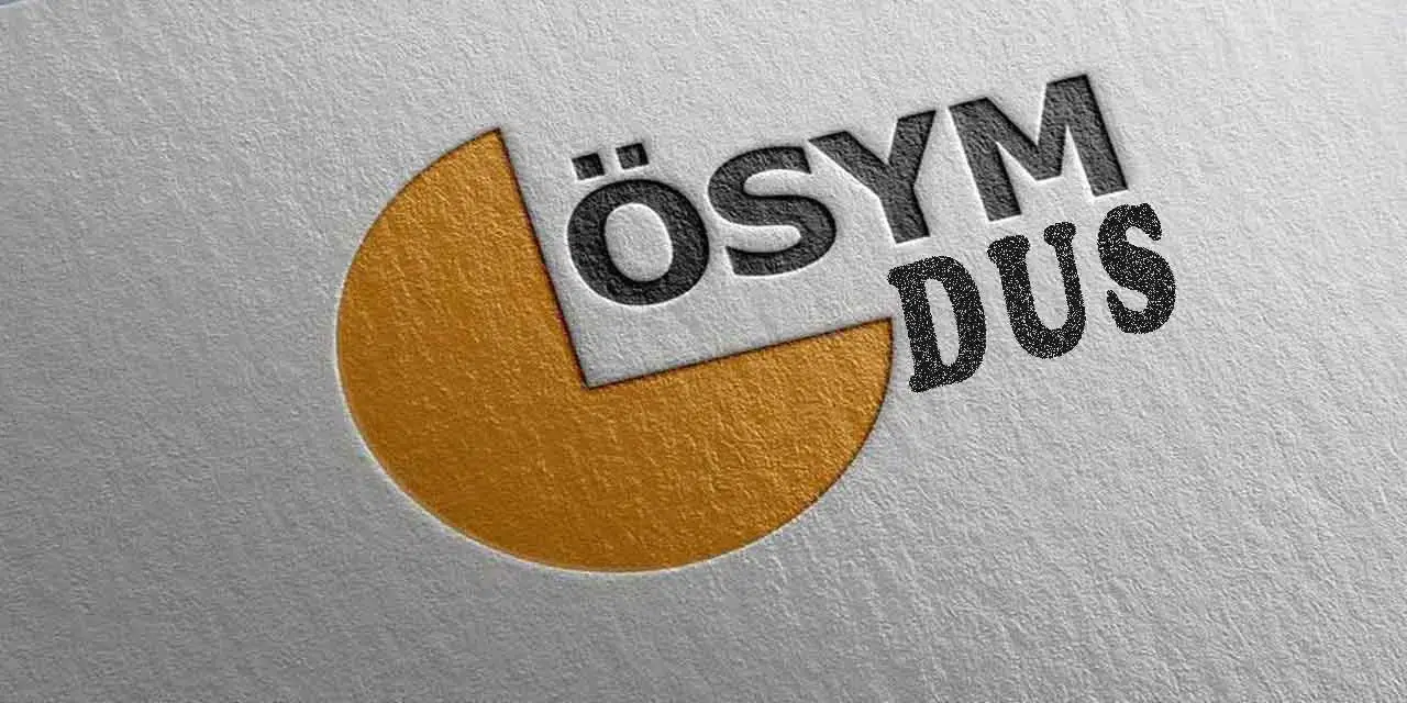 DUS Tercihleri Başladı: 2025-DUS 2. Dönem Tercih Tarihleri ve ÖSYM Tercih Ekranı
