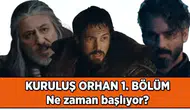 Kuruluş Orhan 1. Bölüm Yayın Tarihi ve Oyuncu Kadrosu