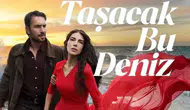 Taşacak Bu Deniz 9. Bölüm Fragmanı Yayınlandı mı? Yeni Bölüm Ne Zaman?
