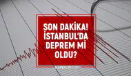 İstanbul'da Deprem Tedirginliği: 27 Kasım 2025'te Hissedilen Titreşimler