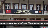 Karayolları 8. Bölge Müdürlüğü Personel Alımı Duyurdu