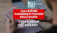 2026 Kıdem Tazminatı Tavanı Belli Oldu!