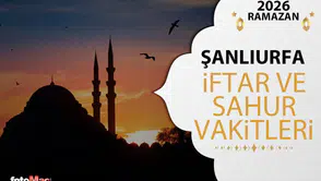 Şanlıurfa'da 2026 Ramazan İftar ve Sahur Vakitleri Ne Zaman?