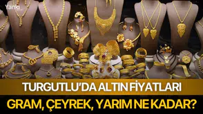 Turgutlu'da Altın Fiyatları: Gram, Çeyrek ve Yarım Altın Ne Kadar?