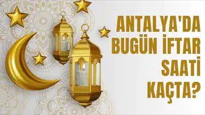 Antalya'da 1 Mart 2026 İftar Saati Ne Zaman Olacak?