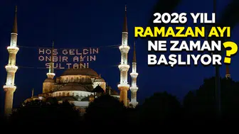 2026 Ramazan Ayı Başlangıç Tarihi Belirlendi