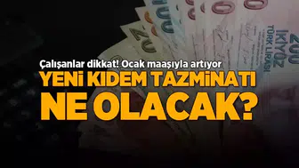Ocak Maaşıyla Kıdem Tazminatı Artışı: Yeni Tavan Tutarı Ne Olacak?
