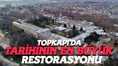 Topkapı’da Tarihinin En Büyük Restorasyonu