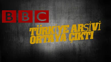 BBC'DEN İLGİNÇ TÜRKİYE ARŞİVİ