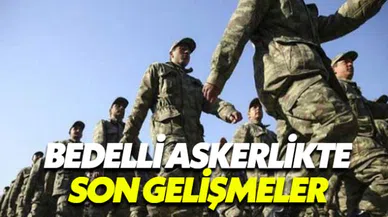 Seçimden sonra Bedelli Askerlik çıkacak mı?
