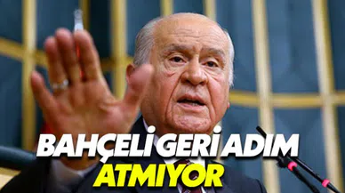 Devlet Bahçeli af çıkışında geri adım atmıyor