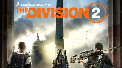 The Division 2 oynanış videosu yayınlandı - Ne zaman çıkıyor?