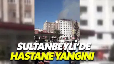 Sultanbeyli'de hastane yangını