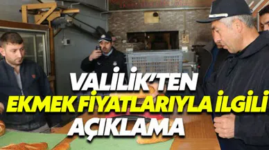 İstanbul Valiliği'nden ekmek fiyatlarıyla ilgili açıklama