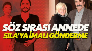 Ahmet Kural'ın Annesinden Sıla'ya İmalı Gönderme