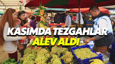Kasım ayında pazar tezgahları alev aldı